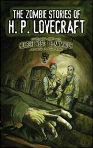 Best H.P. Lovecraft Stories The Zombie Stories